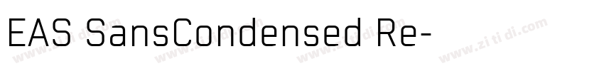 EAS SansCondensed Re字体转换 EAS SansCondensed Re字体转换